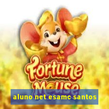 aluno net esamc santos